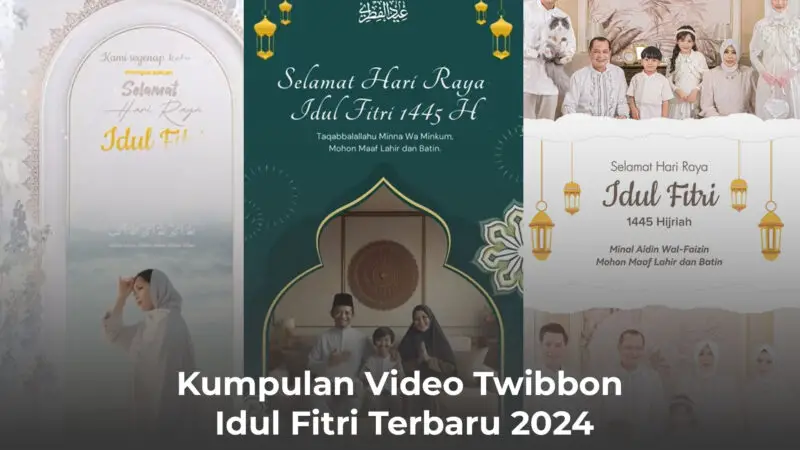 Link Video Ucapan Idul Fitri 2024 Gratis yang Bisa di Edit Kembali