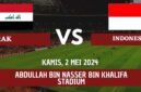 2 Link Live Streaming Indonesia vs Irak U23 Malam Ini, Nonton Gratis Siaran Langsung di RCTI