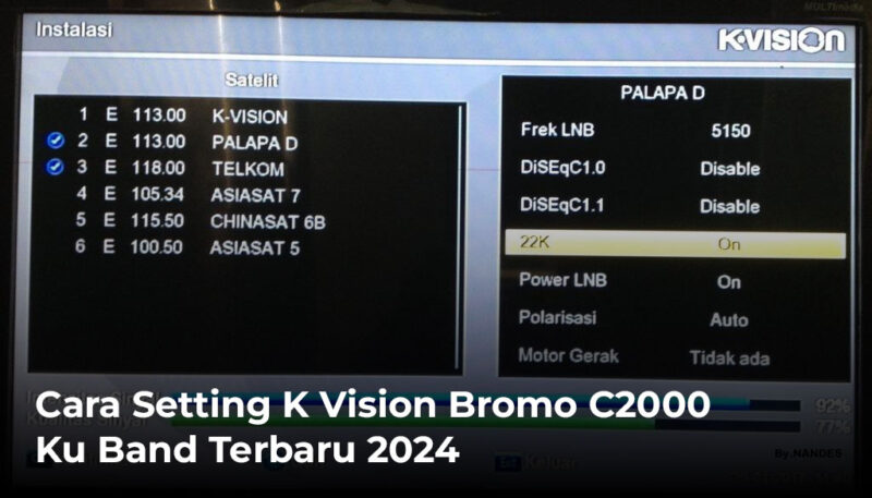 Cara Setting K Vision Bromo C2000 Ku Band Terbaru 2024