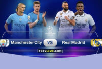 Update Terbaru! Link Live Streaming Real Madrid vs Man City