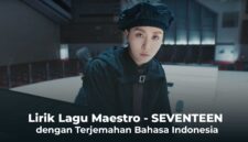 Lirik Lagu Maestro SEVENTEEN Berserta Terjemahan Bahasa Indonesia